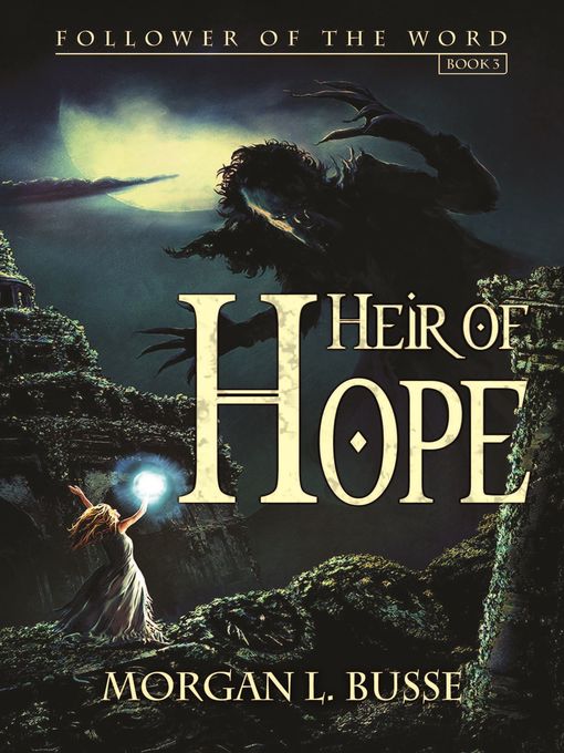 Title details for Heir of Hope by Morgan L. Busse - Available